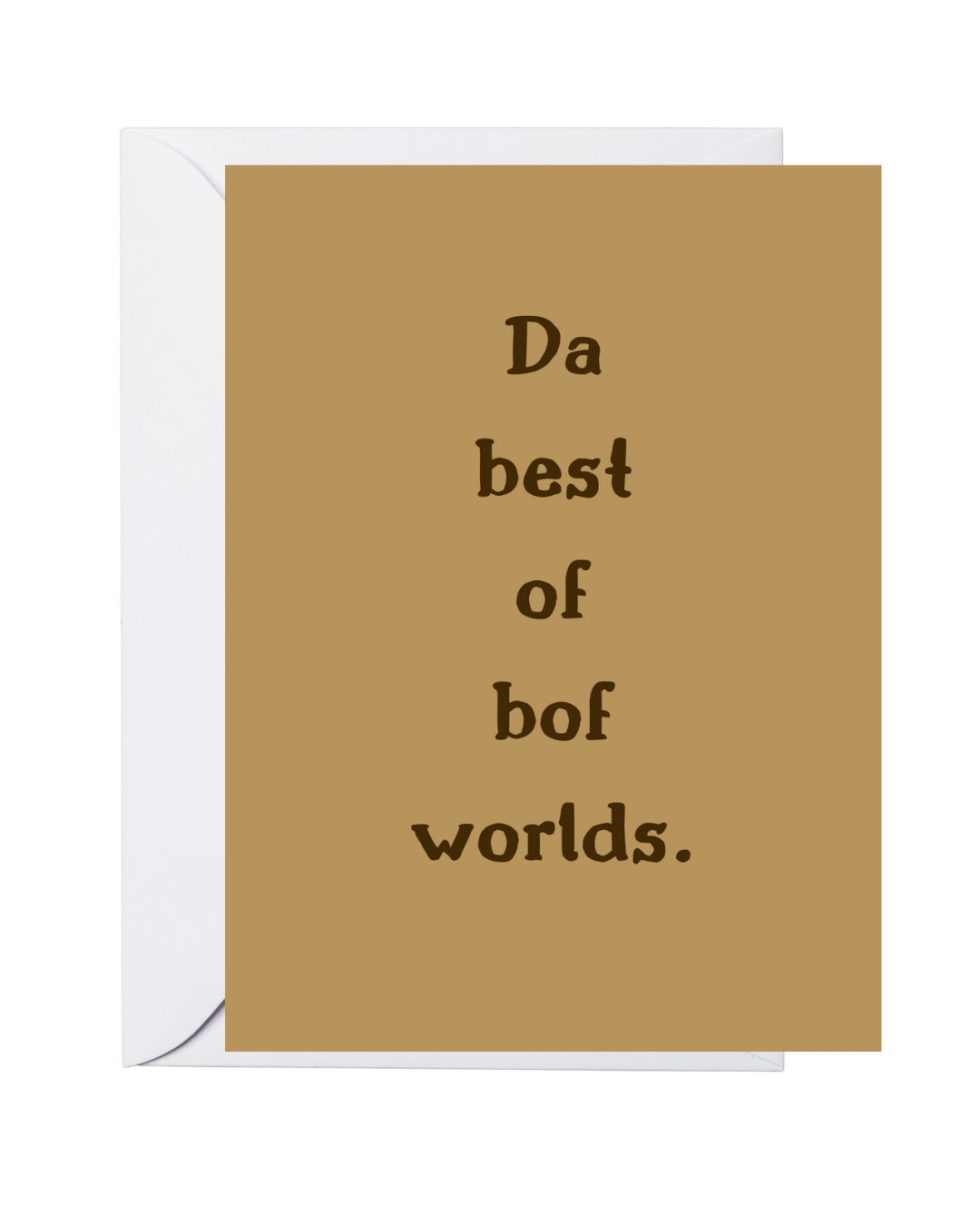 Ebonics Greeting Cards-Bof Worlds (single greeting card)