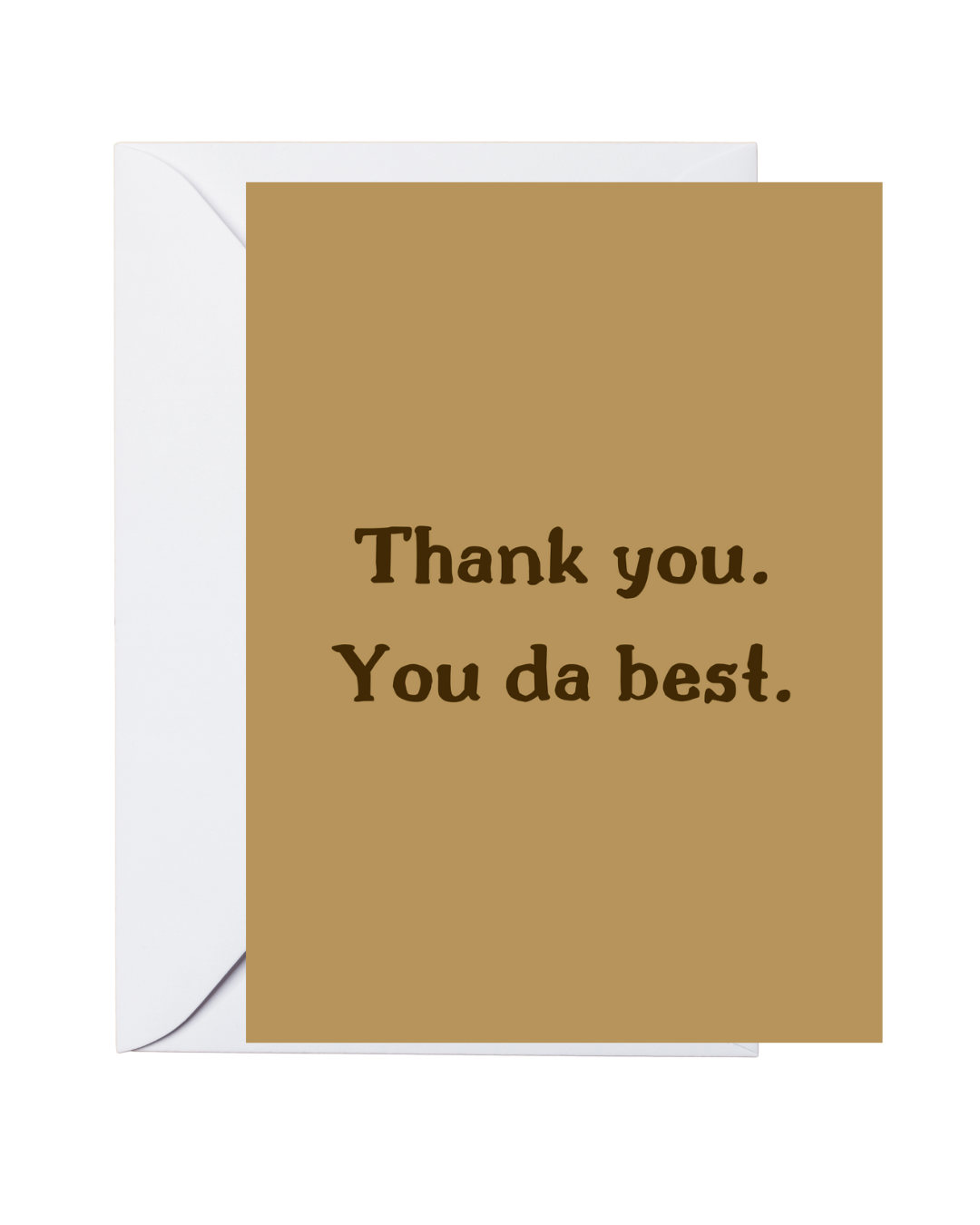 Ebonics Greeting Cards-You Da Best (single greeting card)