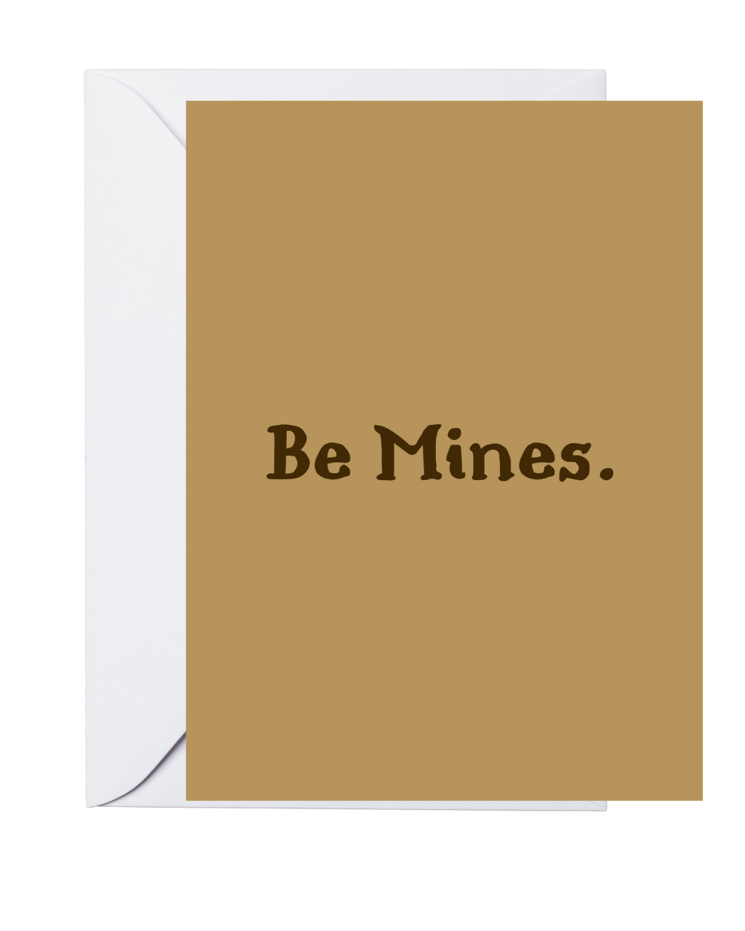 Ebonics Greeting Cards-Be Mines (single greeting card)