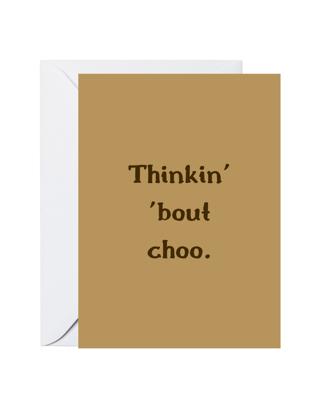 Ebonics Greeting Cards-Thinkin 'Bout (single greeting card)